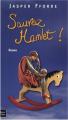 Couverture Sauvez Hamlet ! Editions Fleuve 2007
