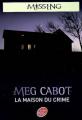 Couverture Missing, tome 3 : La maison du crime  Editions Le Livre de Poche (Jeunesse) 2007