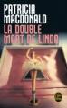 Couverture La double mort de Linda Editions Le Livre de Poche (Thriller) 2006