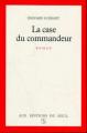 Couverture La Case du commandeur Editions Seuil 1981