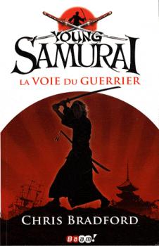 Couverture Young Samuraï, tome 1 : La voie du guerrier