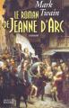 Couverture Le Roman de Jeanne d'Arc / La Saga de Jeanne d'Arc Editions du Rocher 2002