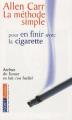 Couverture La méthode simple pour en finir avec la cigarette Editions Pocket 1997