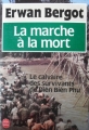 Couverture La marche à la mort : Le calvaire des survivants de Diên Biên Phu Editions Le Livre de Poche 1992