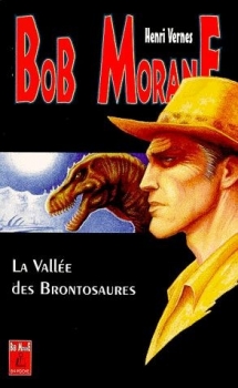Couverture Bob Morane, tome 010 : La vallée des Brontosaures