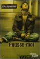 Couverture Pousse-moi Editions Yago 2007