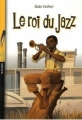 Couverture Le roi du Jazz Editions Bayard (Poche) 2011