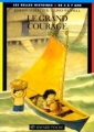 Couverture Le grand courage Editions Bayard (Les belles histoires) 1997