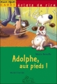 Couverture Adolphe, aux pieds ! Editions Milan (Poche - Cadet - Eclats de rire) 1999