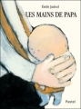 Couverture Les mains de papa Editions L'École des loisirs (Pastel) 2012