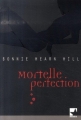 Couverture Mortelle Perfection Editions Harlequin (Mira) 2007