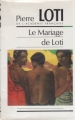 Couverture Le mariage de Loti Editions France Loisirs 1989