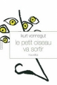 Couverture Le petit oiseau va sortir Editions Grasset 2011