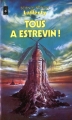 Couverture Tous à Estrevin ! / Autobiographie d'une machine ktisèque Editions Presses pocket (Science-fiction) 1981
