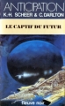 Couverture Perry Rhodan, tome 057 : Le captif du futur Editions Fleuve (Noir - Anticipation) 1982