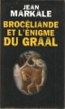 Couverture Brocéliande et l'énigme du Graal Editions France Loisirs 2007