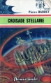 Couverture Croisade stellaire Editions Fleuve (Noir - Anticipation) 1974