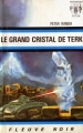 Couverture Le grand cristal de Terk Editions Fleuve (Noir - Anticipation) 1972