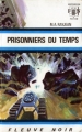 Couverture Jé Mox, tome 2 : Prisonniers du temps Editions Fleuve (Noir - Anticipation) 1970