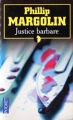 Couverture Justice Barbare Editions Pocket 2003