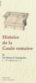 Couverture Histoire de la Gaule Romaine, tome 2 : De Néron à Constantin, Ie - IVe siècles ap. J.-C. Editions Paleo (Histoire - Accès direct) 2011
