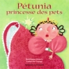 Couverture Pétunia princesse des pets Editions Dominique et compagnie 2009