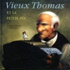 Couverture Vieux Thomas et la petite fée Editions Dominique et compagnie 2008