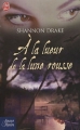 Couverture À la lueur de la lune rousse Editions J'ai Lu (Amour & mystère) 2005