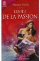 Couverture L'enjeu de la passion Editions J'ai Lu (Pour elle - Aventures & passions) 2006