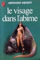 Couverture Le visage dans l'abîme Editions J'ai Lu 1978