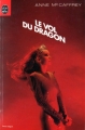 Couverture La Ballade de Pern, tome 01 : Le Vol du dragon Editions Le Livre de Poche 1981
