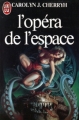 Couverture L'opéra de l'espace Editions J'ai Lu 1983