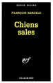 Couverture Chiens sales Editions Gallimard  (Série noire) 2000