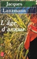 Couverture L'âge d'amour Editions Le Livre de Poche 1987