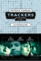 Couverture Trackers, tome 1 : Glyphmaster Editions Bayard (Jeunesse) 2012