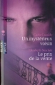 Couverture Un mystérieux voisin, Le prix de la vérité Editions Harlequin (Black Rose) 2009