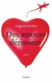 Couverture Des amours dérisoires Editions Grasset 2012