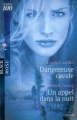 Couverture Dangereuse cavale, Un appel dans la nuit Editions Harlequin (Black Rose) 2009
