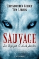 Couverture Les voyages de Jack London, tome 1 : Sauvage Editions Castelmore 2012