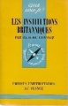 Couverture Que sais-je ? : Les Institutions britanniques Editions Presses universitaires de France (PUF) (Que sais-je ?) 1970