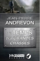 Couverture Le temps des grandes chasses Editions Bragelonne (Classic) 2009
