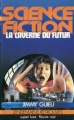 Couverture La caverne du futur Editions Fleuve (Noir - Lendemains retrouvés) 1982