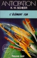 Couverture Département Anti-Espionnage Scientifique, tome 03 : L'élément 120 Editions Fleuve (Noir - Anticipation) 1977