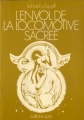 Couverture L'envol de la locomotive sacrée Editions Opta (Anti-mondes) 1973