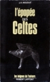 Couverture L'épopée des Celtes Editions Robert Laffont (Les énigmes de l'univers) 1973