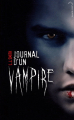 Couverture Journal d'un vampire, tome 01 : Le Réveil Editions Hachette (Black Moon) 2009