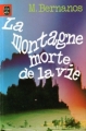 Couverture La montagne morte de la vie Editions Le Livre de Poche 1977