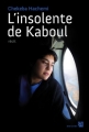 Couverture L'insolente de Kaboul Editions Anne Carrière 2011