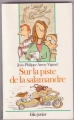 Couverture Sur la piste de la salamandre Editions Folio  (Junior) 1995