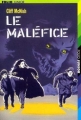 Couverture Le maléfice, tome 1 Editions Folio  (Junior) 2000